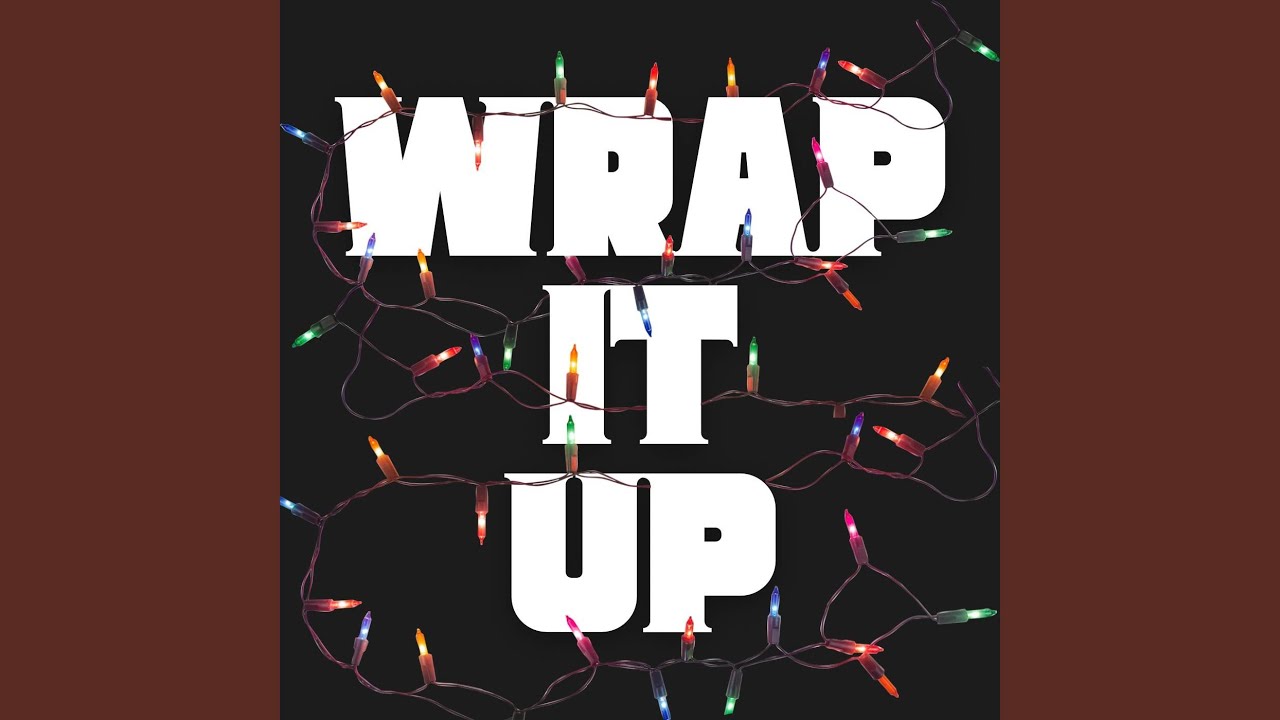 Wrap It Up