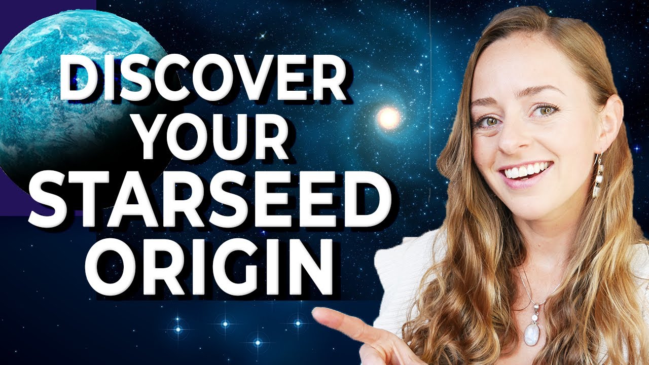 Starseed Origins - 5 Ways To Find Your Starseed Origin