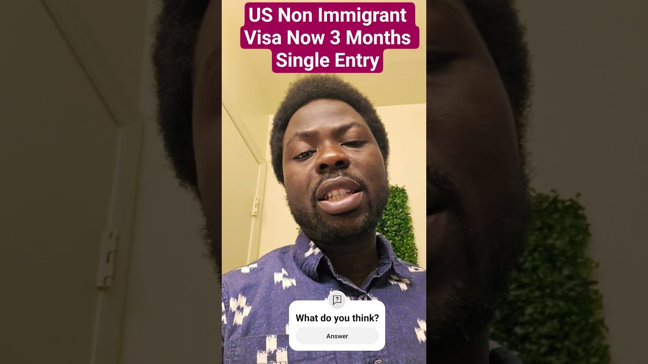 F1 Student Visa Update|Most Non Immigrant US Visas for Nigerians Now 3 Months Single Entry