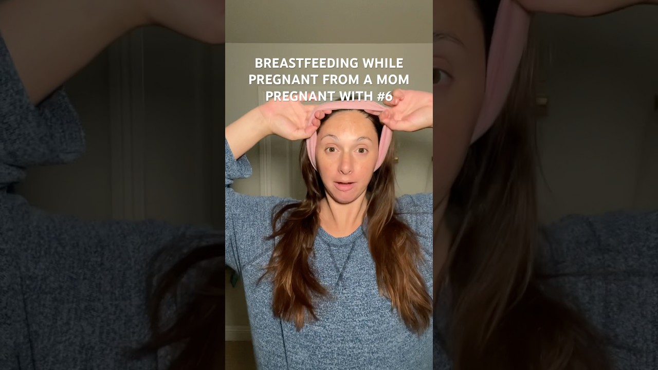 Breastfeeding while pregnant from a mom pregnant with #6