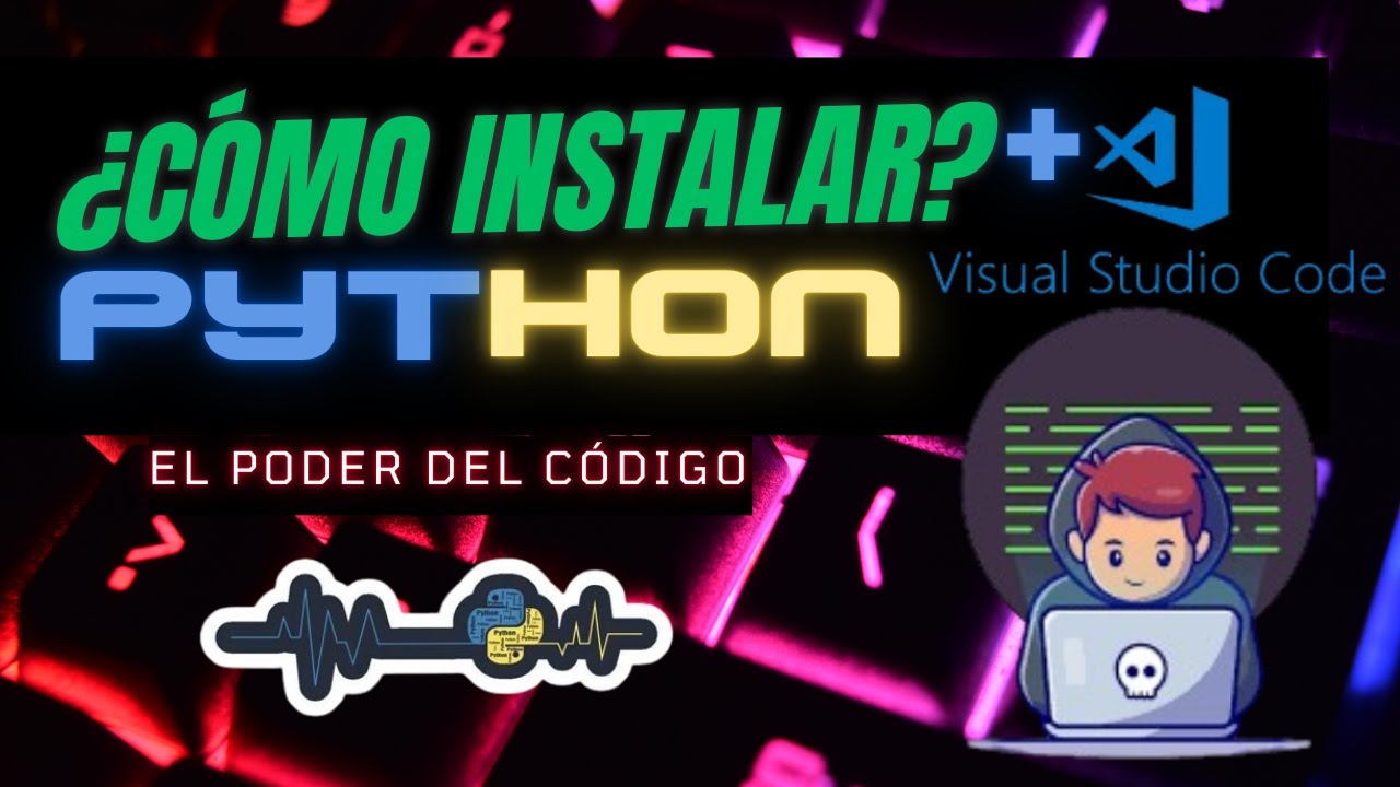 C&oacute;mo Instalar Python y Visual Studio Code 2025 ✅Configuraci&oacute;n Paso a Paso🚀Instalar Python y VS Code