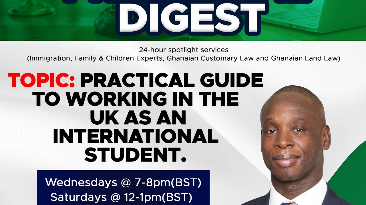 Topic: A Practical Guide To Working in The UK As An International Student.