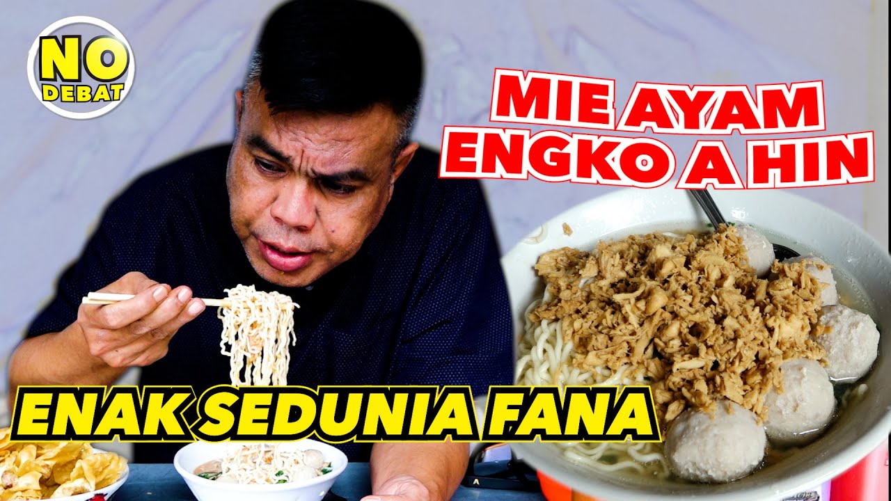 KULIDEL MIE AYAM ENGKO A HIN  - PALING ENAK SEDUNIA FANA