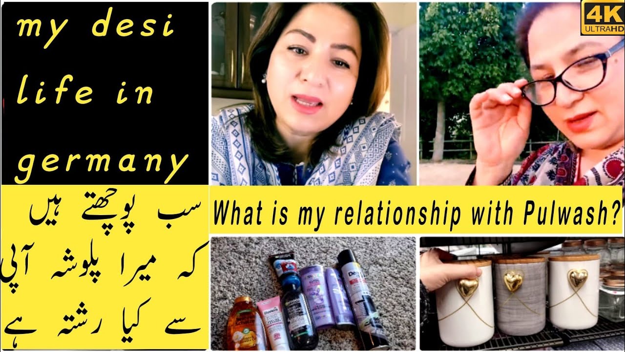 Pulwasha G ke sath Mera Kia Rishta ha  😊 4K Ultra HD Video//her desi life In germany