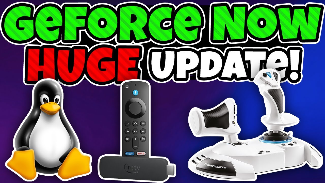 GeForce NOW вышел на новый уровень! Linux, Fire TV, HOTAS и ОГРОМНЫЕ игры в этом году!