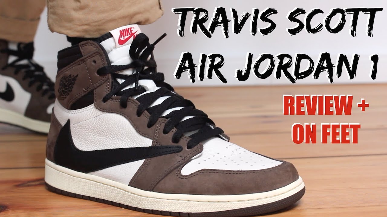 AIR JORDAN 1 TRAVIS SCOTT REVIEW + ON FEET