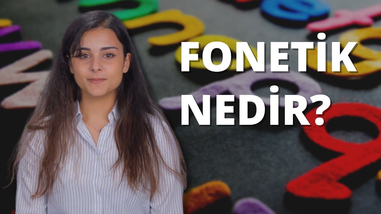 Fonetik Nedir? Fonetik Alfabe Nedir?