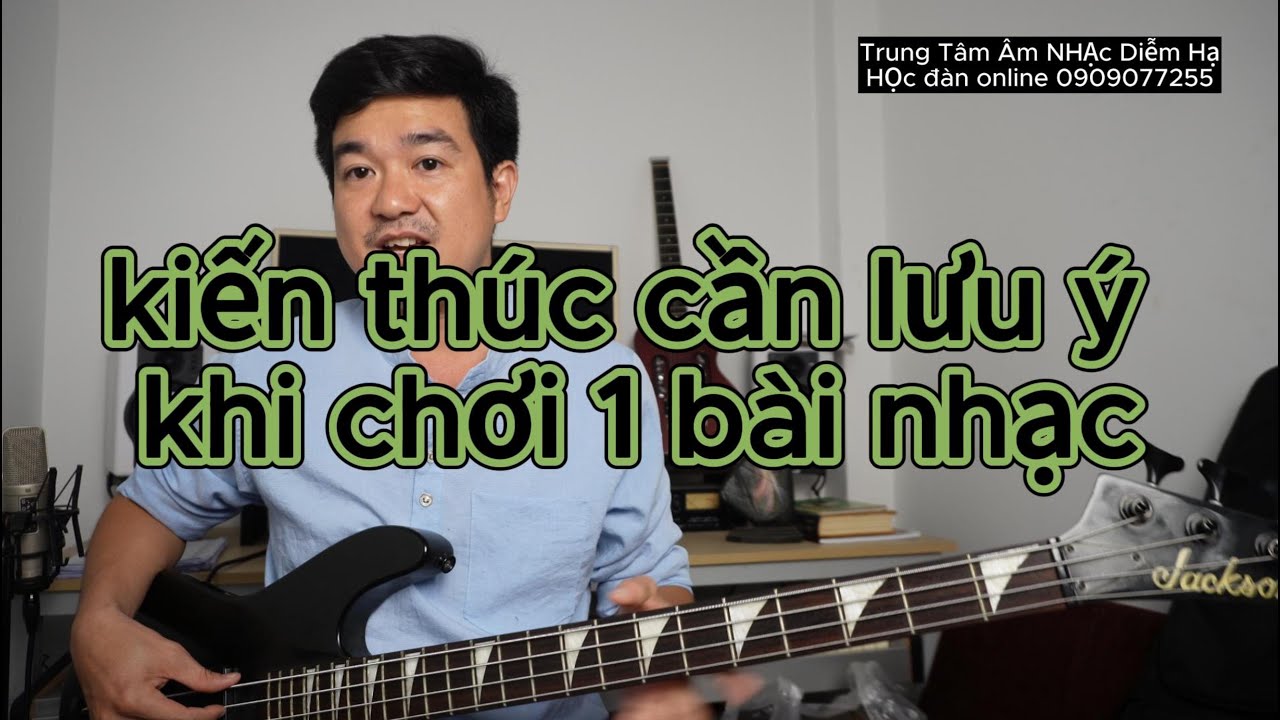 MẸO CẦN LƯU Ý KHI CHƠI MỘT BẢN NHẠC