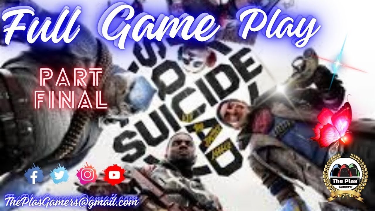 SuicideScuad KillTheJusticeLeague FullGamePlay Part Final.