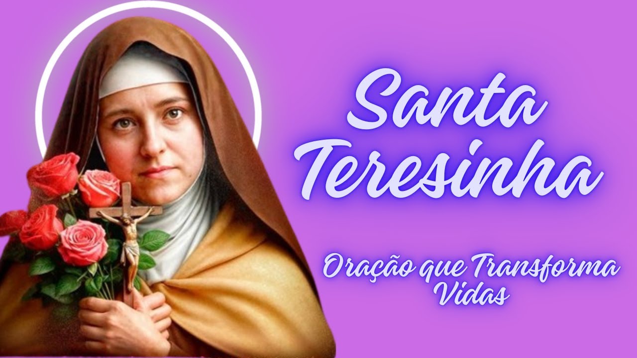Santa Teresinha do Menino Jesus -  Receba Suas Graças
