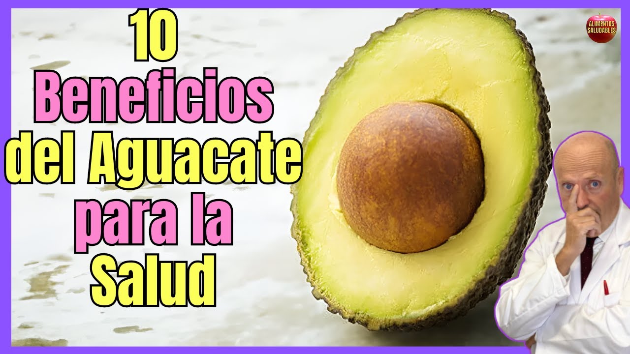 ✅ 10 BENEFICIOS DEL AGUACATE PARA LA SALUD ✅
