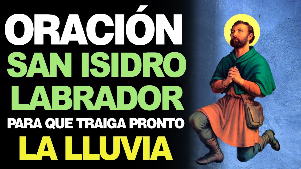 🙏 Poderosa oración a San Isidro Labrador para que llueva o no llueva ☔