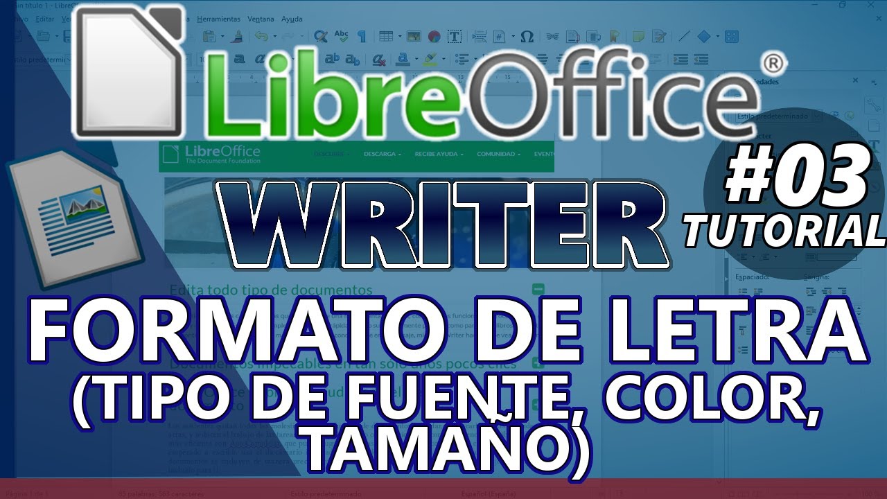 LibreOffice WRITER _ Tutorial 03: COMO APLICAR FORMATOS DE LETRA (tipo de fuente, color...)