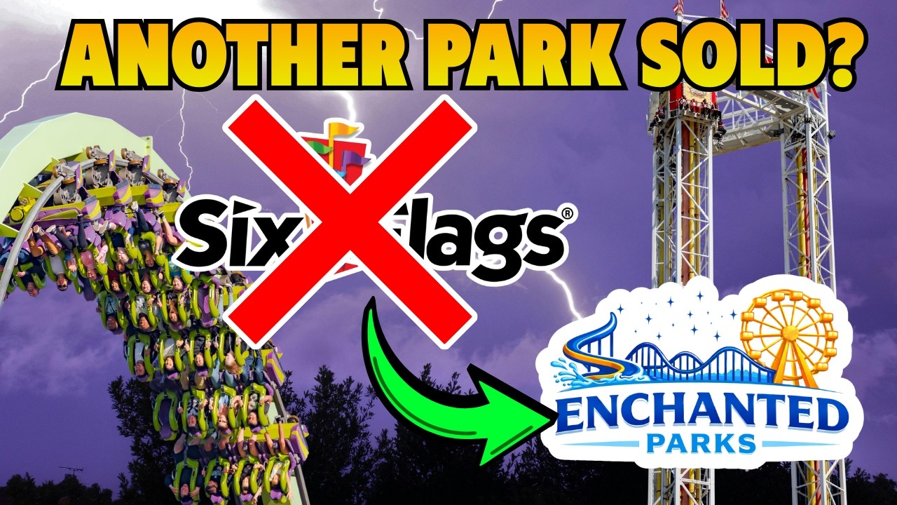 Компания Six Flags продает еще один парк сети Enchanted Parks? 👀
