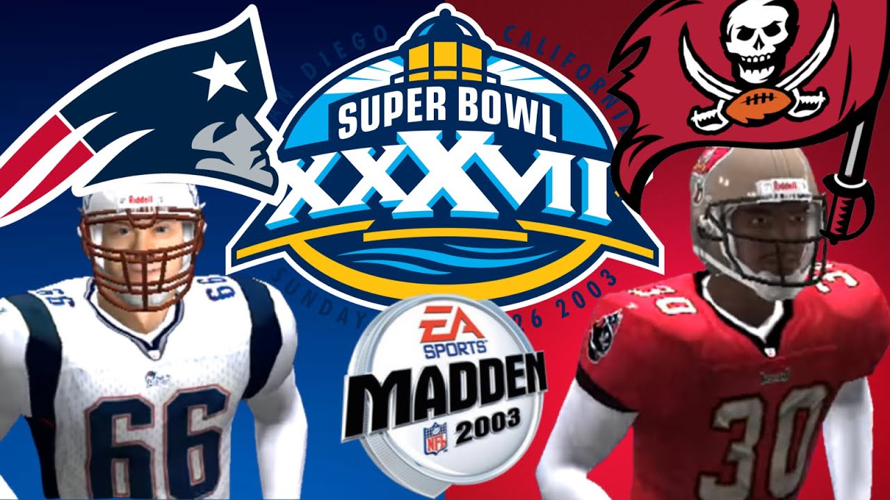 Madden 2003 PS2 Gameplay: Super Bowl XXXVII - Tampa Bay Buccaneers vs. New England Patriots