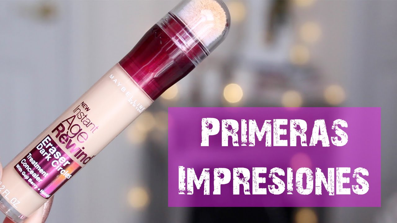 Maybelline NY Age Rewind | Primeras Impresiones