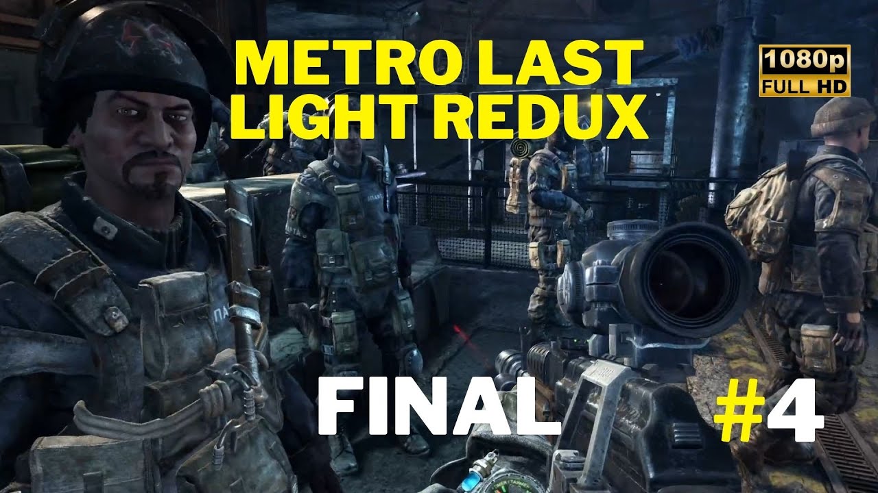Metro The Last light Redux  Ep 4: 