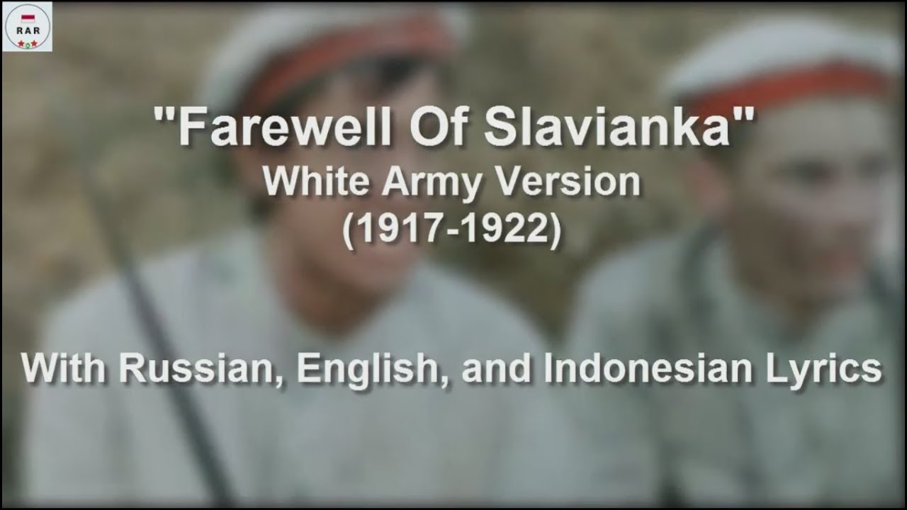 Farewell Of Slavianka White Army - With Lyrics