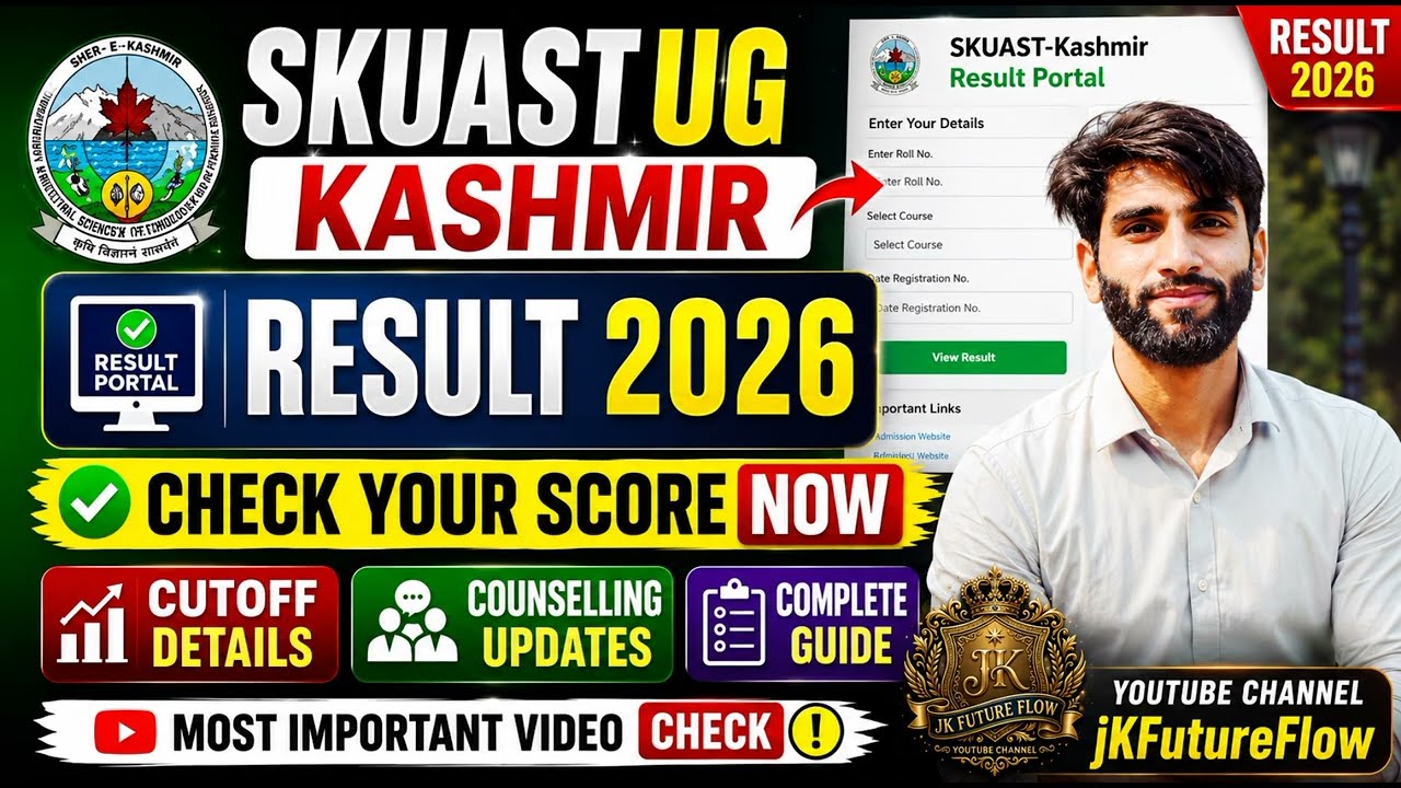 🔥 SKUAST Kashmir UG Result 2026 Out | Check Your Score, Merit List, Cutoff & Counselling Guide