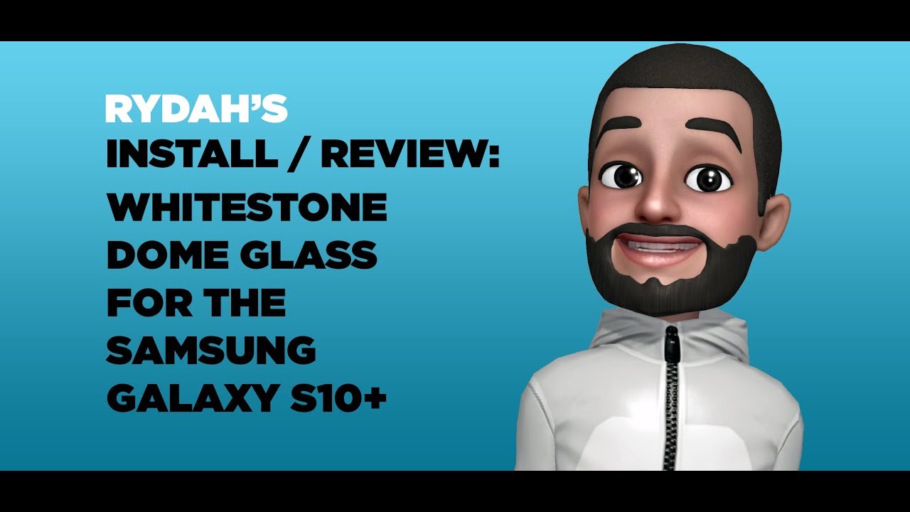 Whitestone Dome Glass for the Samsung Galaxy S10+ | Installation/Review