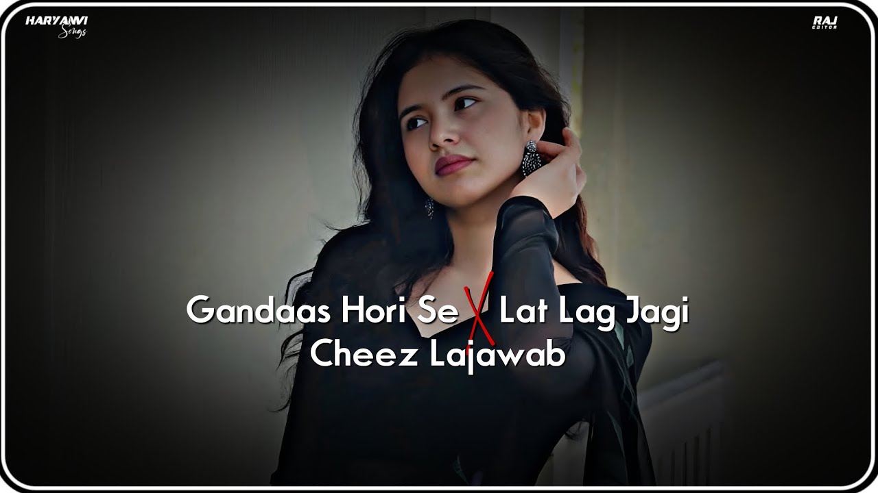 Gandaas Hori Se × Lat Lag Jagi × Cheez Lajawab [Slowed And Reverb] | Haryanvi Songs | Lofi Songs 