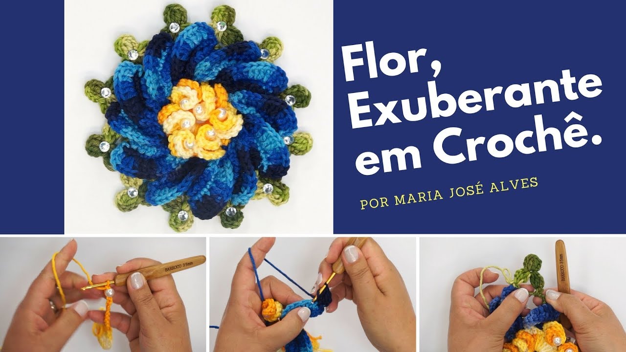 Flor Exuberante em Crochê - por Maria José Alves