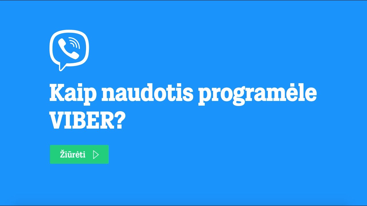 Kaip naudotis VIBER programėle?