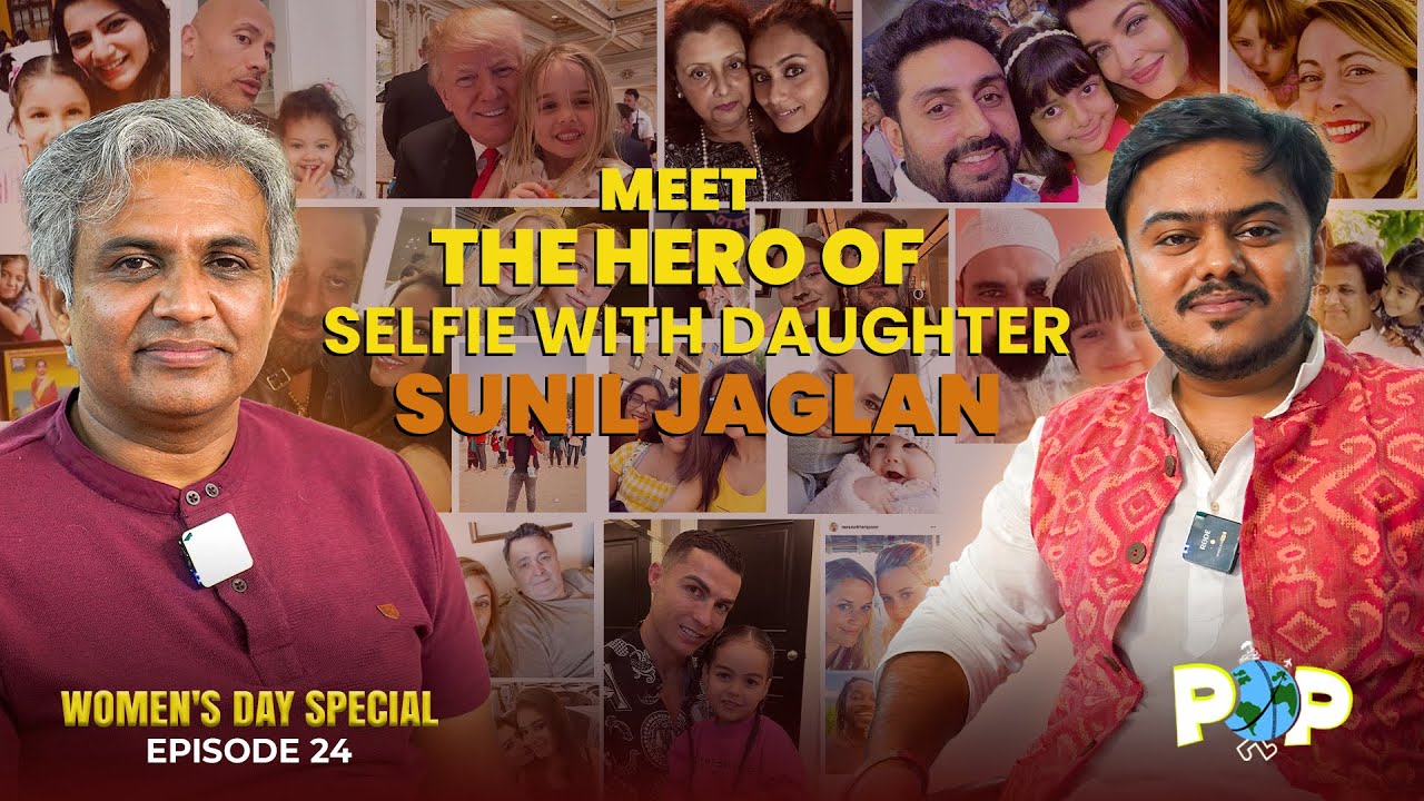 Women&rsquo;s Day Special: Sunil Jaglan | Episode 24 | #pavelopedia #womensday #selfiewithdaughter