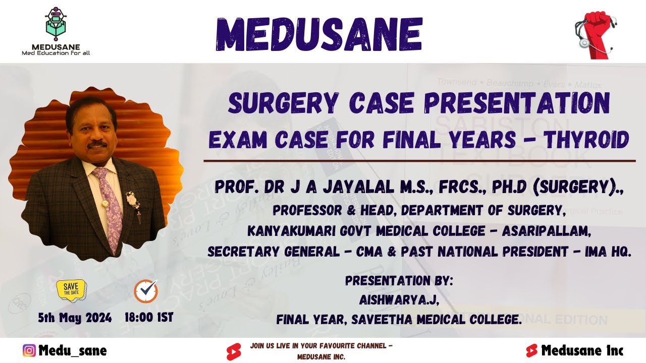Thyroid Case Discussion | General Surgery | Prof. Dr J A Jayalal M.S., FRCS., Ph.D (Surgery),