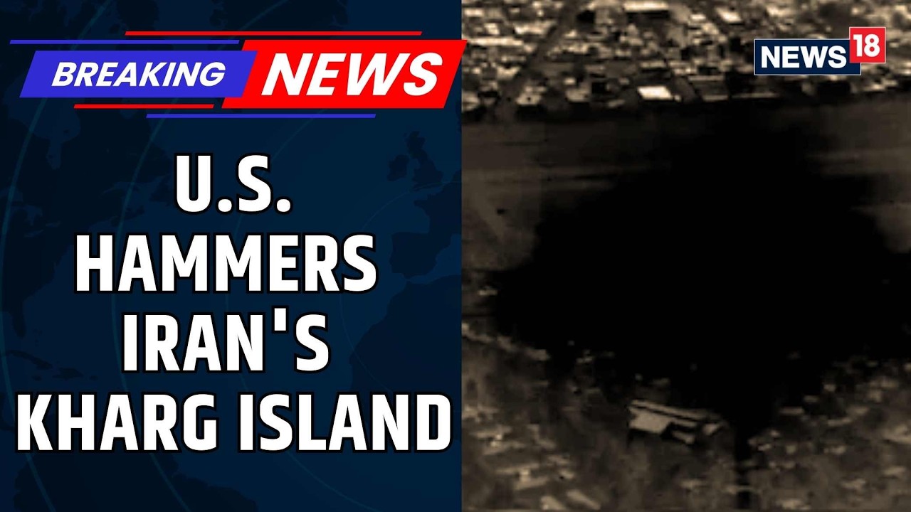 US Hammers Iran’s Kharg Island, Over 90 Military Targets Destroyed In Massive Strikes | News18