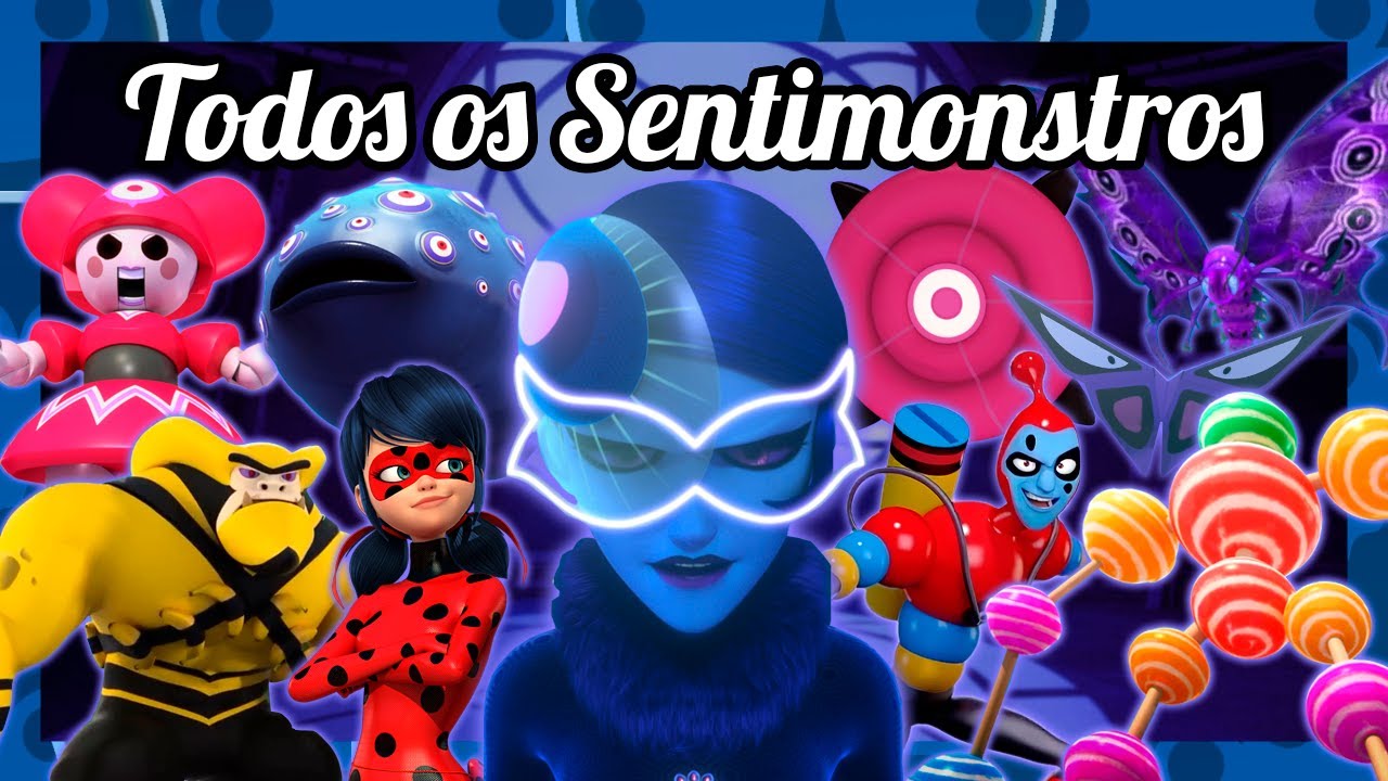 TODOS Os SENTIMONSTROS (Amokizados) - Miraculous Ladybug