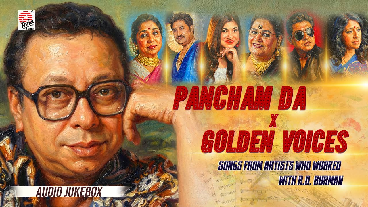 Pancham Da x Golden Voices — The Artists Who Sang With Pancham Da | Rare Tribute Jukebox