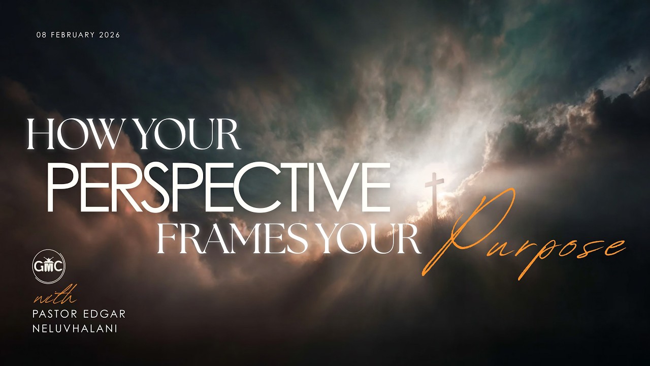 How Your Perspective Frames Your Purpose! | Ps. Edgar Neluvhalani | Vision Sunday