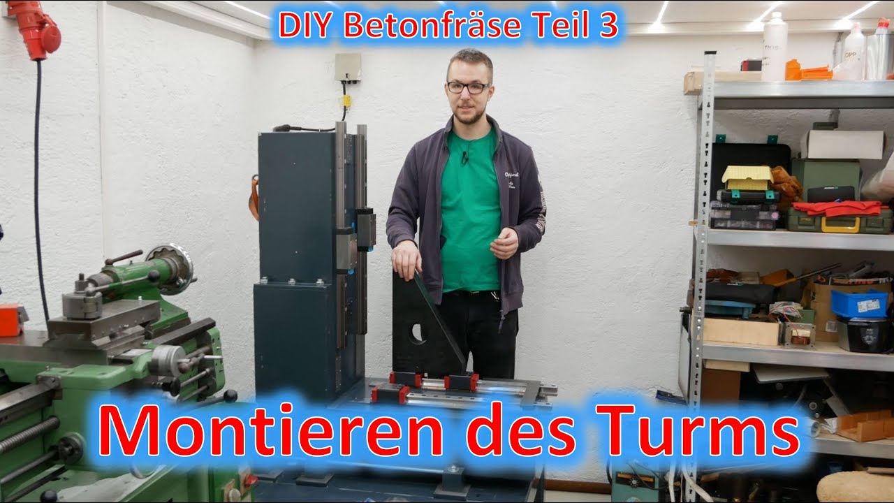 DIY Fräse aus Beton Teil 3: Montieren des Turms im rechten Winkel!