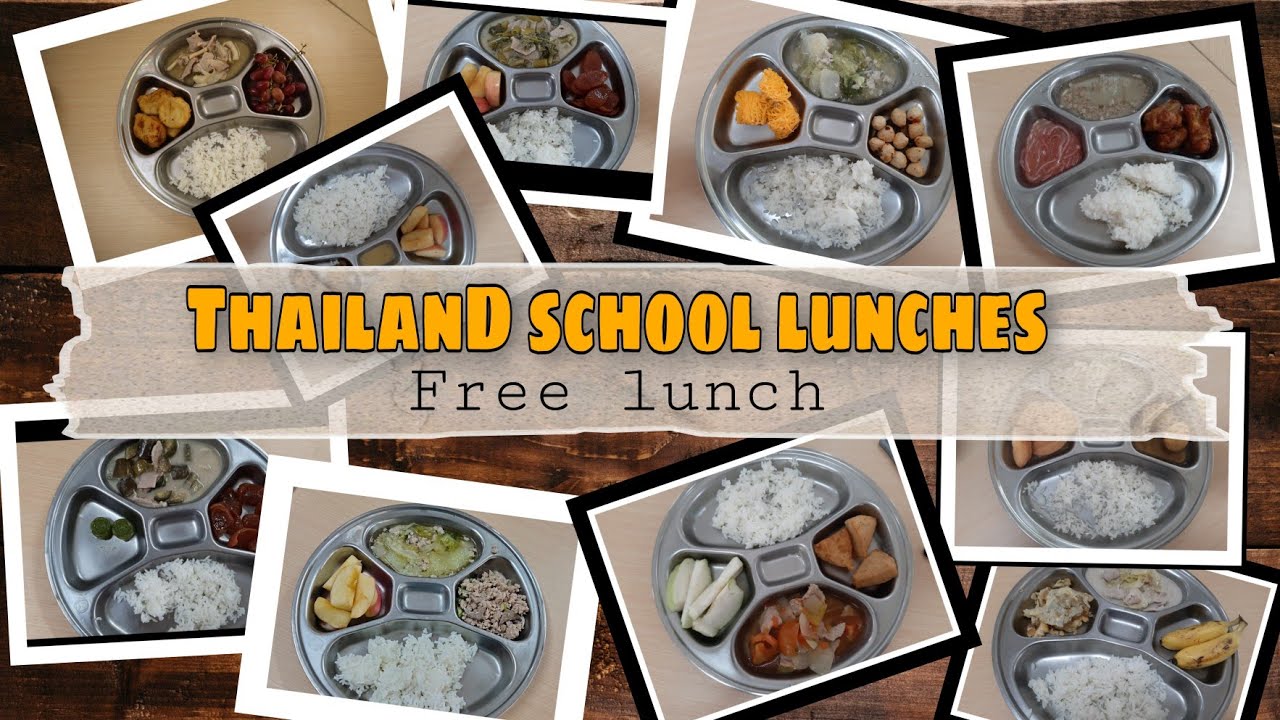 THAILAND SCHOOL LUNCHES | FREE LUNCH