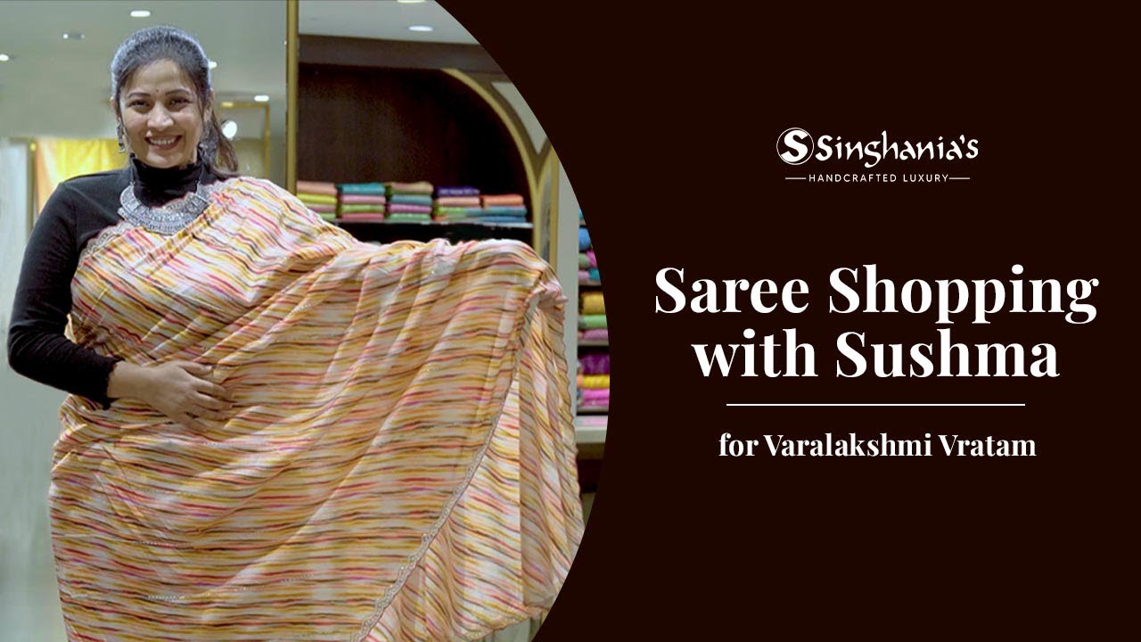 Varalakshmi Vratam Special : Sushma Kiron Shopping at Singhania's | SINGHANIAS