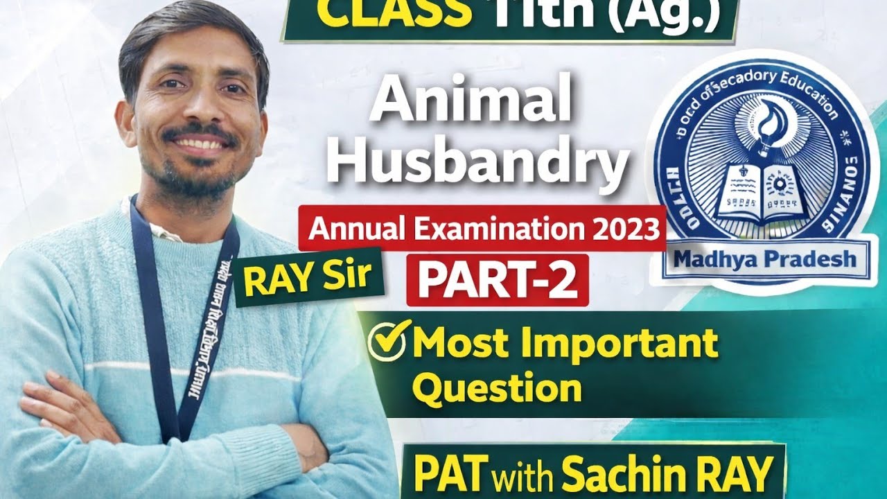 📚 Class 11th (Ag.) – Animal Husbandry🎯 Annual Examination 2023 | Question Paper | Part-2