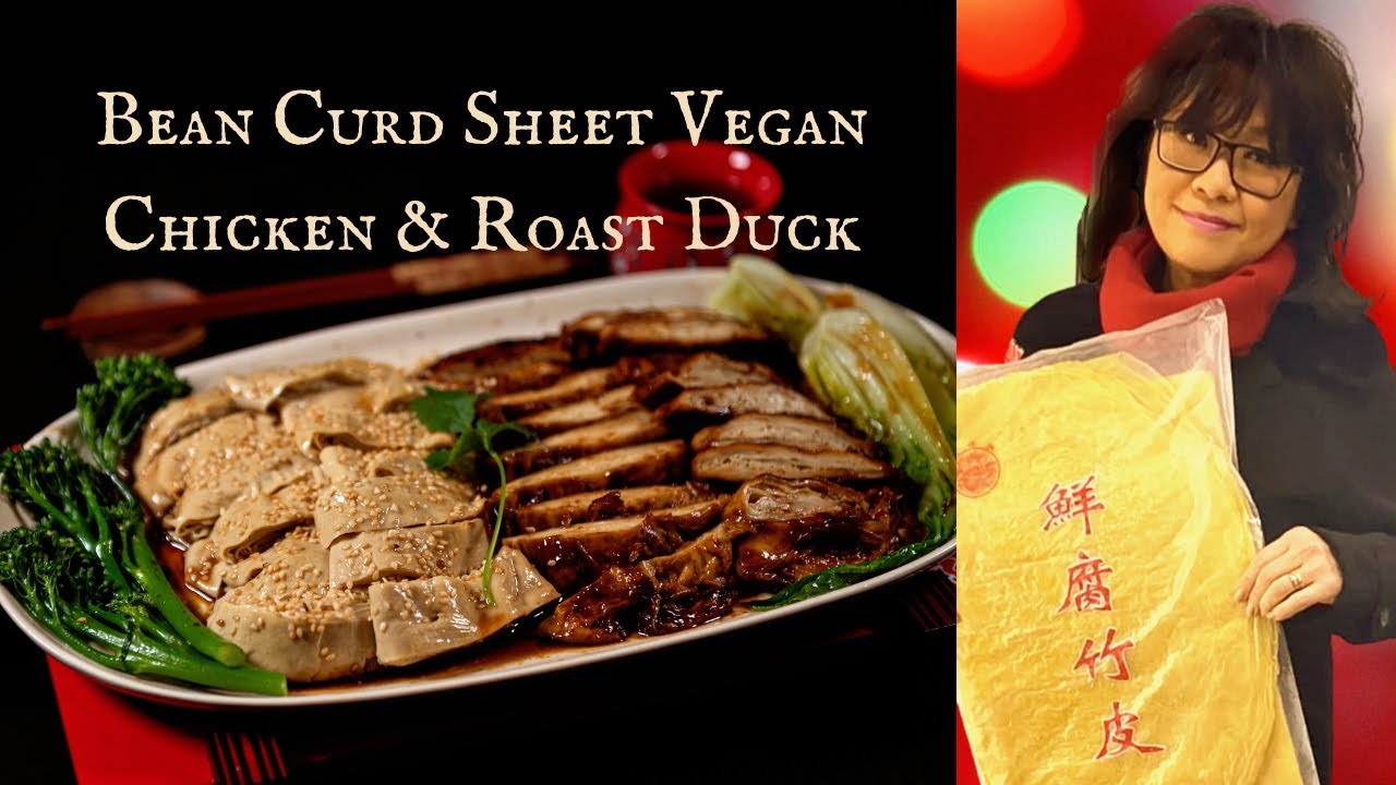 腐皮素雞素燒鴨 Bean Curd Sheet Vegan Chicken & Vegan Roast Duck