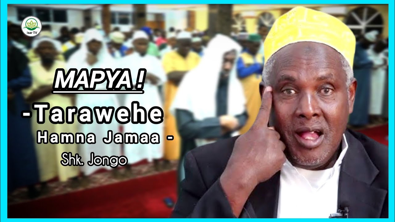 HAMNA JAMAA ! MTUME HAJASWALI TARAWEHE KWA JAMAA | SHEIKH JONGO AFUNGUKA MAZITO KUHUSU TARAWEHE