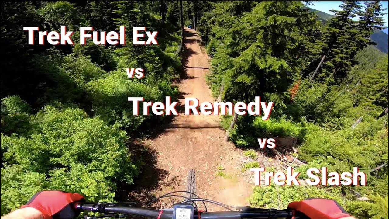 Trek Fuel EX Vs Remedy Vs Slash