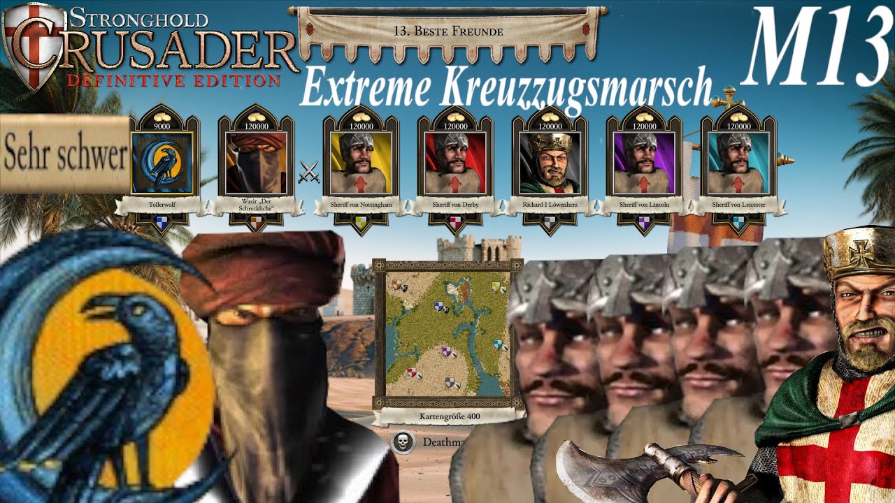 Beste Freunde | Extreme Kreuzzugsmarsch M13 [Blind] | Sehr Schwer | Stronghold Crusader: DE