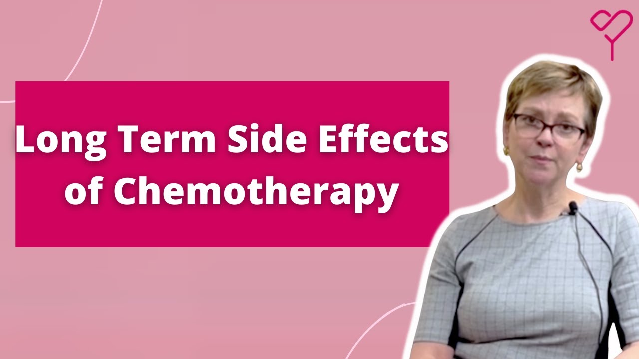 What Are The Long-Term Side Effects of Chemotherapy?