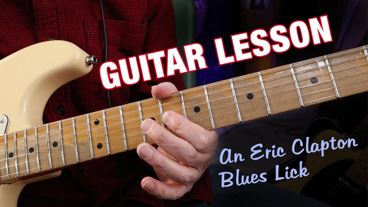 GUITAR LESSON - An Eric Clapton blues lick