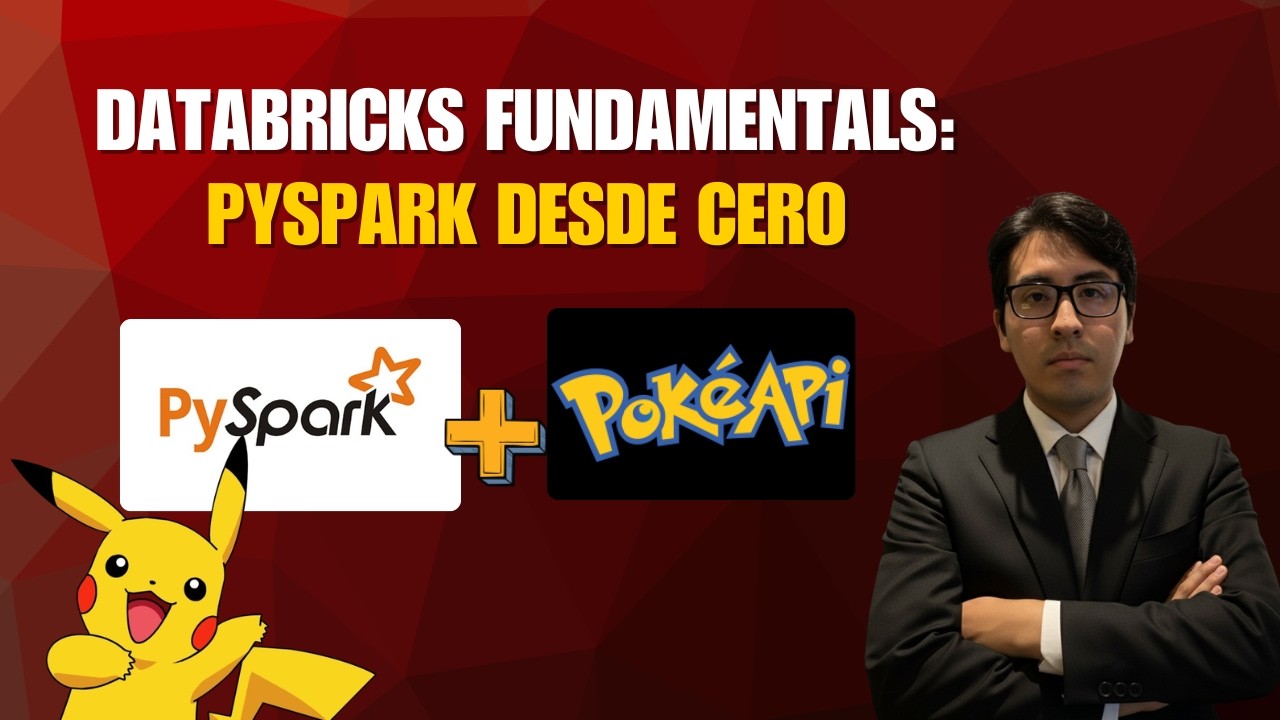Domina PySpark: Proyecto Práctico usando PokeAPI en Databricks