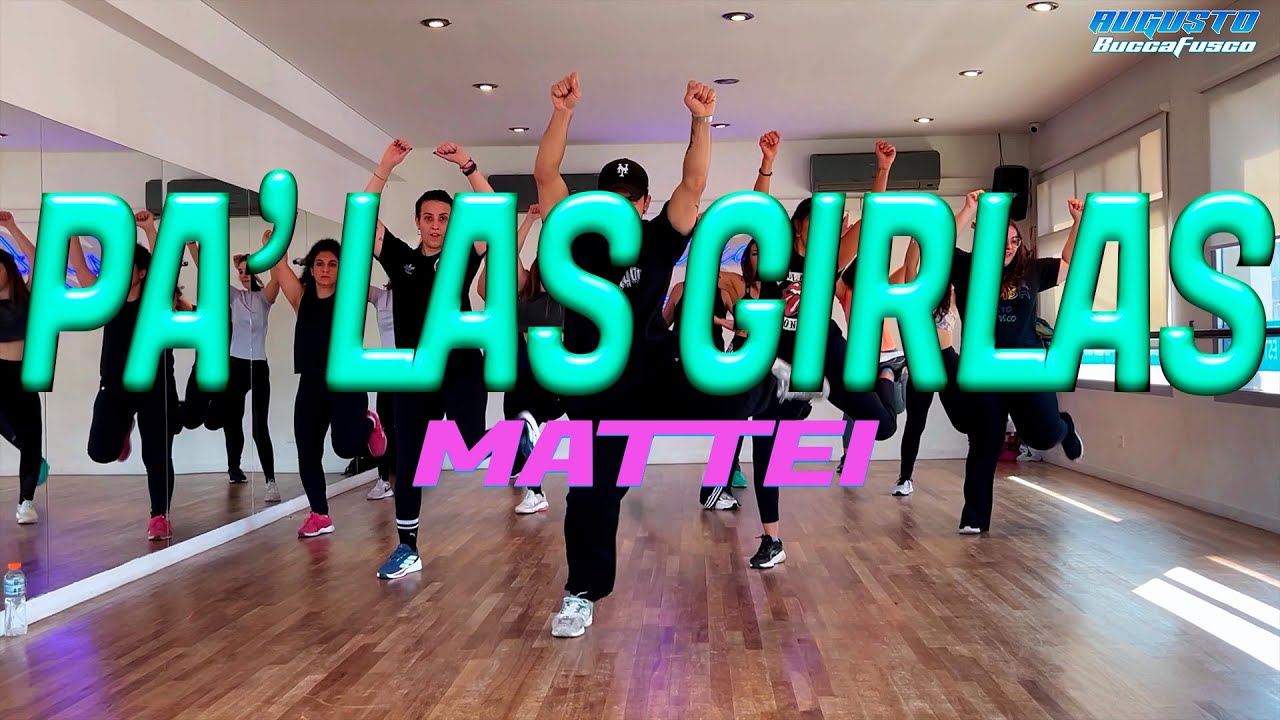 Pa las girlas 🔥  Mattei - Coreografia Zumba by Augusto Buccafusco