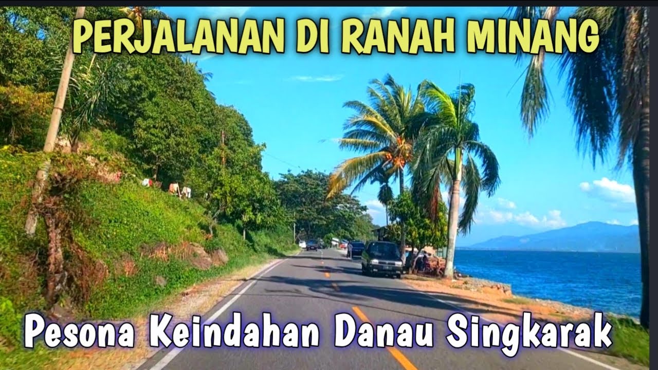 Menyusuri Danau Singkarak Dari Simpang Jembatan Ombilin - Singkarak Solok Diiringi Instrumen Minang