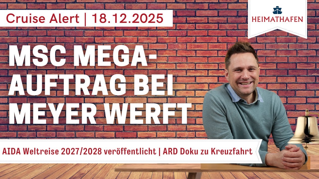 Alex' Cruise Alert | MSC Mega-Auftrag bei Meyer Werft