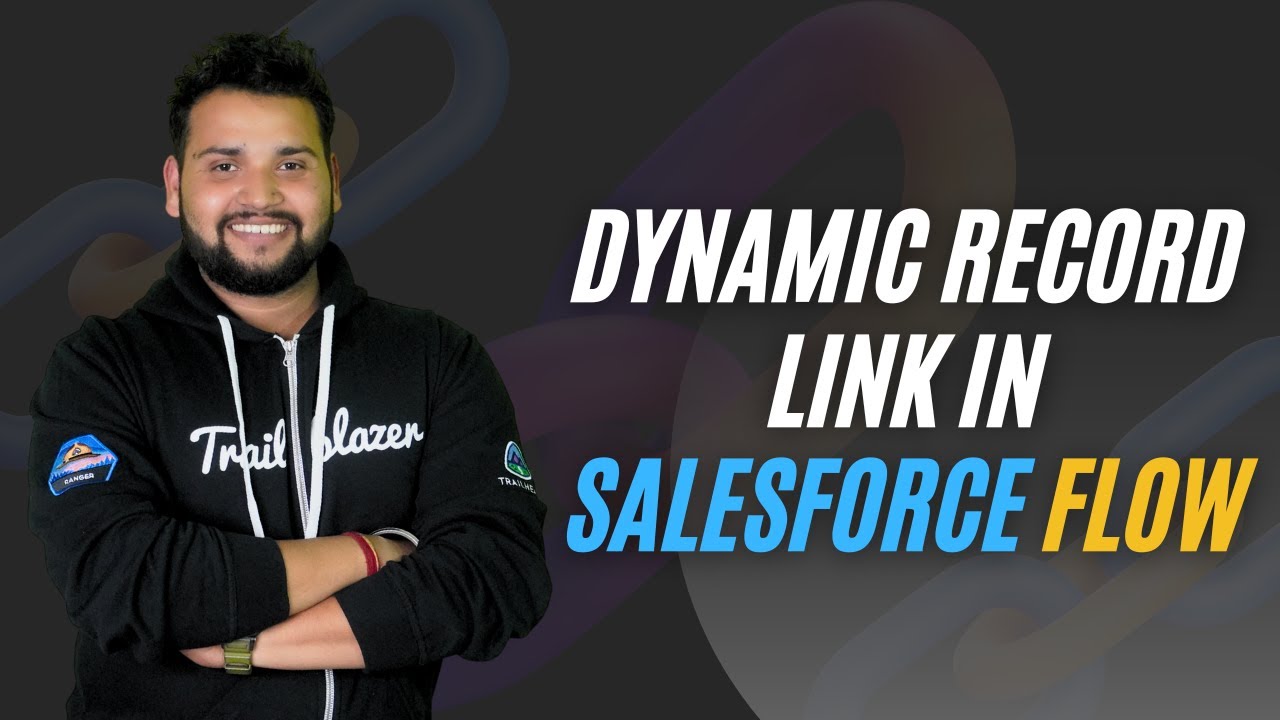 Как динамически создать ссылку на запись в потоке с пояснениями? | Salesforce Geek