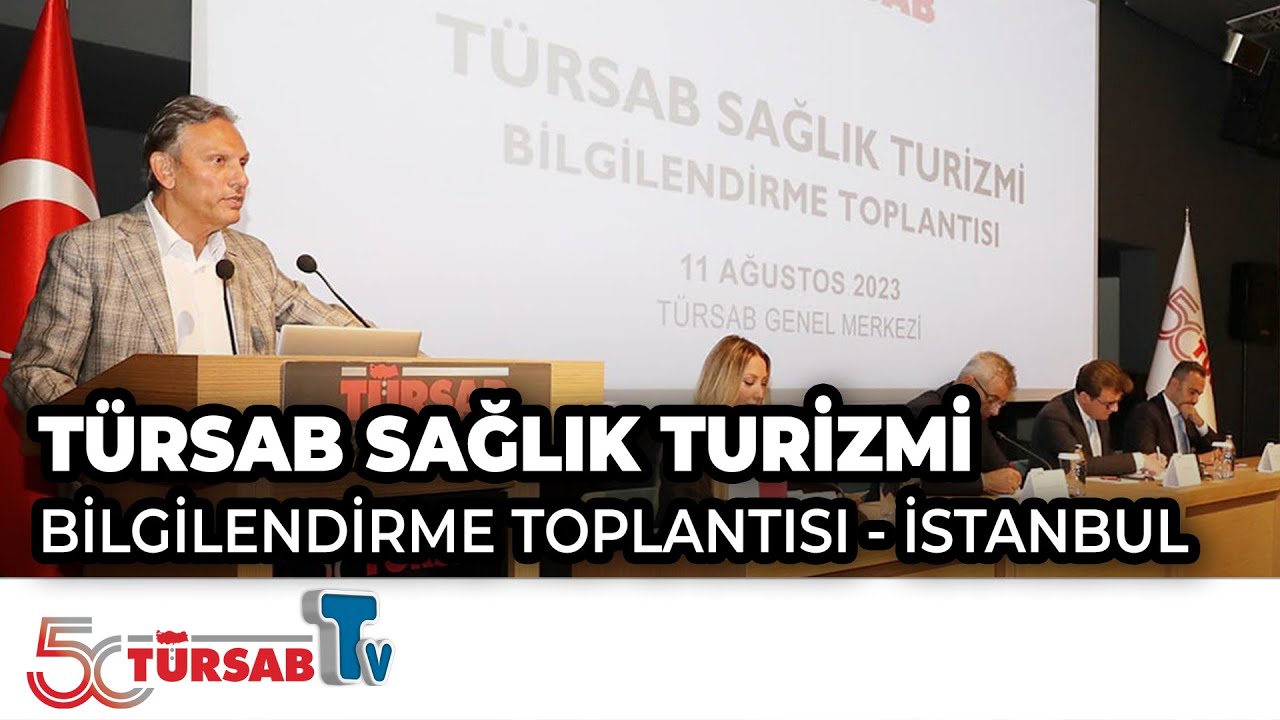 TÜRSAB Sağlık Turizmi Bilgilendirme Toplantıları | İstanbul
