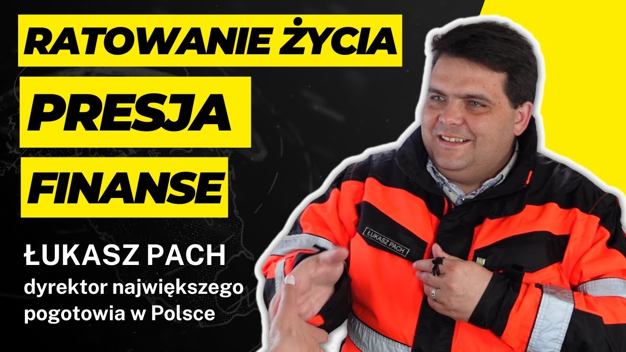 Ratownicy na krawędzi. Jak zarządzać zespołem 1200 os&oacute;b? Łukasz Pach o pracy w pogotowiu ratunkowym.